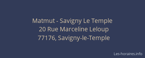 Matmut - Savigny Le Temple