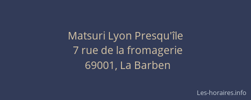 Matsuri Lyon Presqu'île
