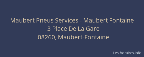 Maubert Pneus Services - Maubert Fontaine