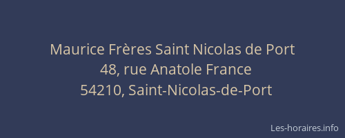 Maurice Fr&egrave;res Saint Nicolas de Port