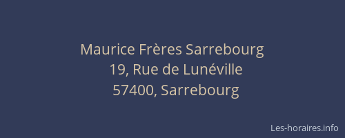 Maurice Frères Sarrebourg