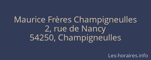 Maurice Frères Champigneulles