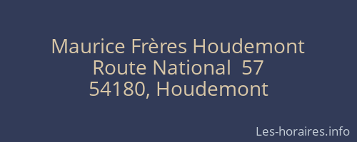 Maurice Frères Houdemont