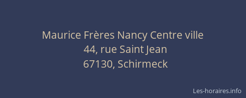 Maurice Frères Nancy Centre ville