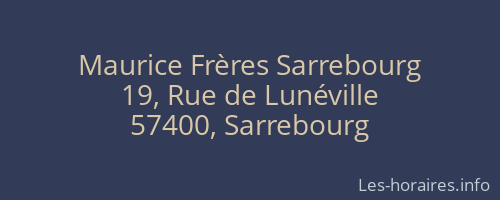 Maurice Frères Sarrebourg