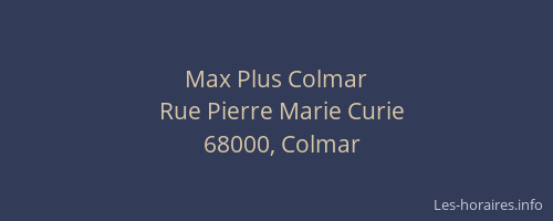 Max Plus Colmar