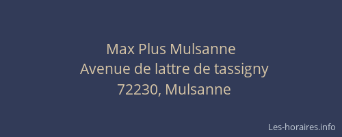 Max Plus Mulsanne