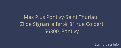 Max Plus Pontivy-Saint Thuriau