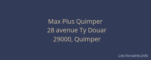 Max Plus Quimper