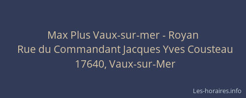 Max Plus Vaux-sur-mer - Royan