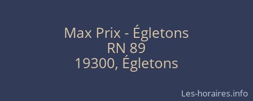 Max Prix - Égletons