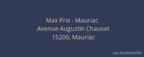 Max Prix - Mauriac