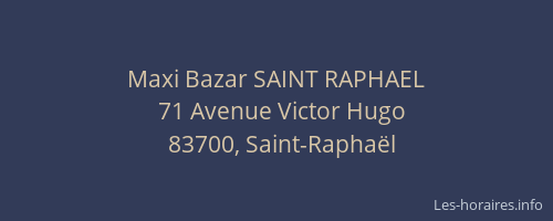 Maxi Bazar SAINT RAPHAEL