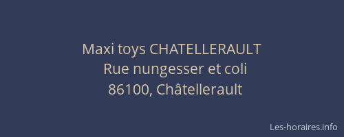 Maxi toys CHATELLERAULT
