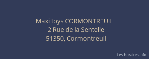 Maxi toys CORMONTREUIL