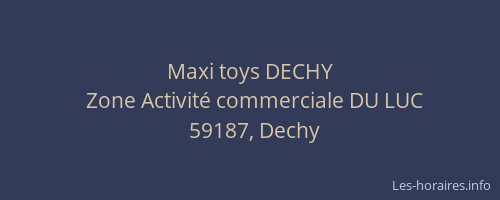 Maxi toys DECHY