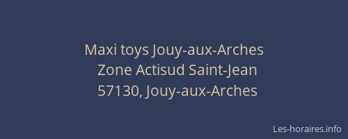 Maxi toys Jouy-aux-Arches