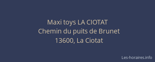 Maxi toys LA CIOTAT