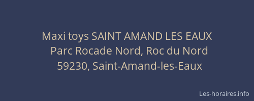 Maxi toys SAINT AMAND LES EAUX