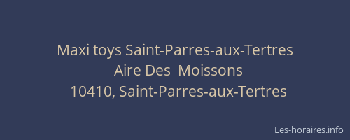 Maxi toys Saint-Parres-aux-Tertres