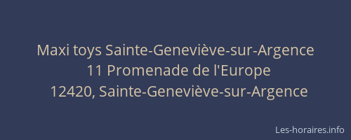 Maxi toys Sainte-Genevi&egrave;ve-sur-Argence