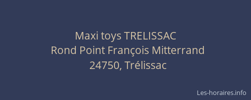 Maxi toys TRELISSAC