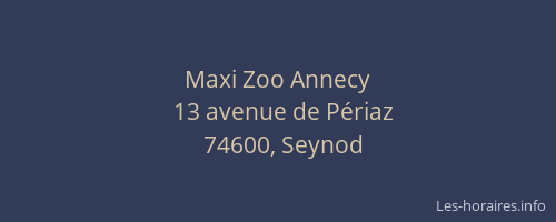 Maxi Zoo Annecy