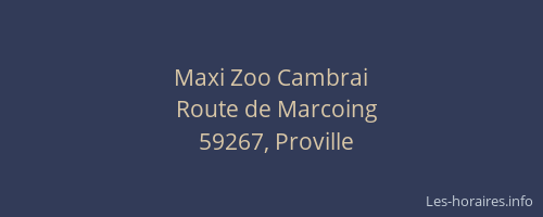 Maxi Zoo Cambrai