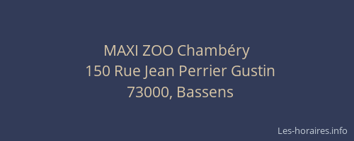 MAXI ZOO Chambéry