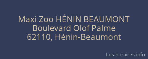 Maxi Zoo HÉNIN BEAUMONT