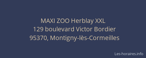 MAXI ZOO Herblay XXL
