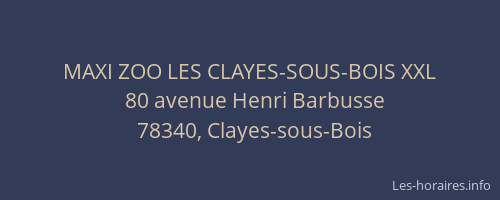 MAXI ZOO LES CLAYES-SOUS-BOIS XXL