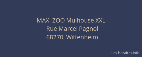 MAXI ZOO Mulhouse XXL