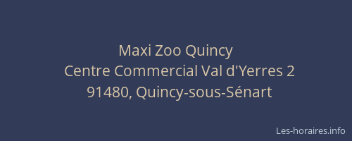 Maxi Zoo Quincy