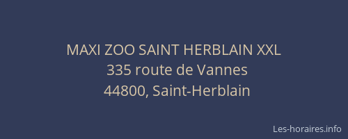 MAXI ZOO SAINT HERBLAIN XXL