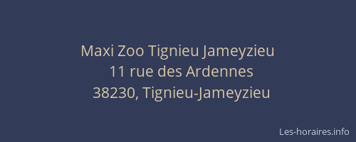 Maxi Zoo Tignieu Jameyzieu