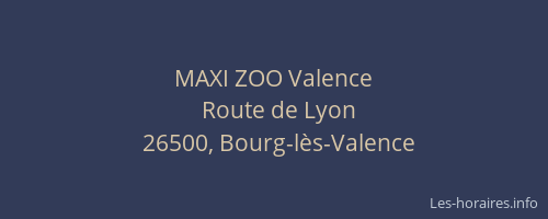 MAXI ZOO Valence