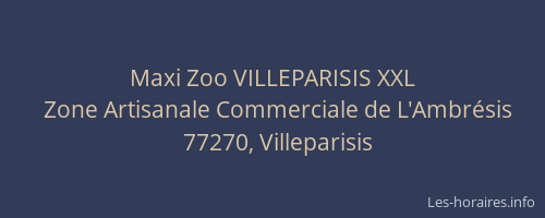 Maxi Zoo VILLEPARISIS XXL