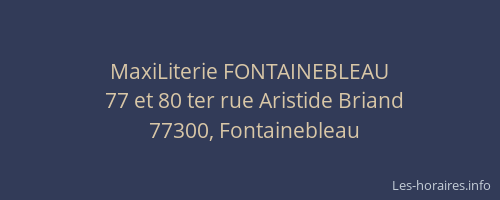 MaxiLiterie FONTAINEBLEAU