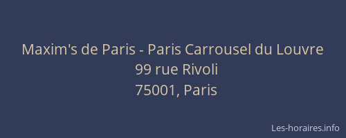 Maxim's de Paris - Paris Carrousel du Louvre