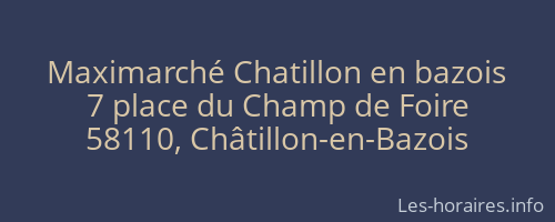 Maximarché Chatillon en bazois