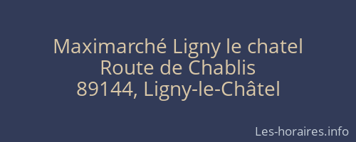 Maximarché Ligny le chatel