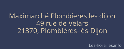 Maximarché Plombieres les dijon