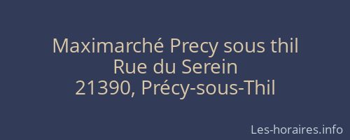 Maximarché Precy sous thil