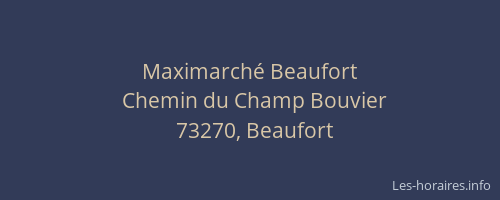Maximarch&eacute; Beaufort