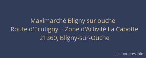 Maximarch&eacute; Bligny sur ouche