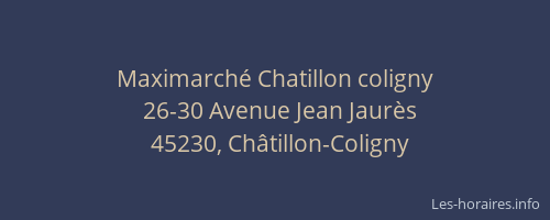 Maximarch&eacute; Chatillon coligny