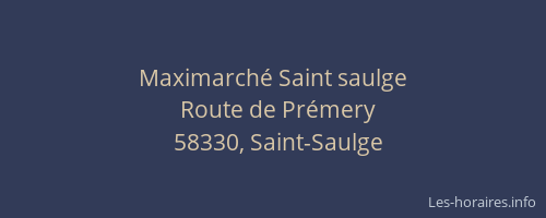 Maximarch&eacute; Saint saulge