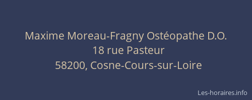 Maxime Moreau-Fragny Ost&eacute;opathe D.O.