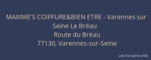 MAXIME'S COIFFURE&BIEN ETRE - Varennes sur Seine Le Bréau